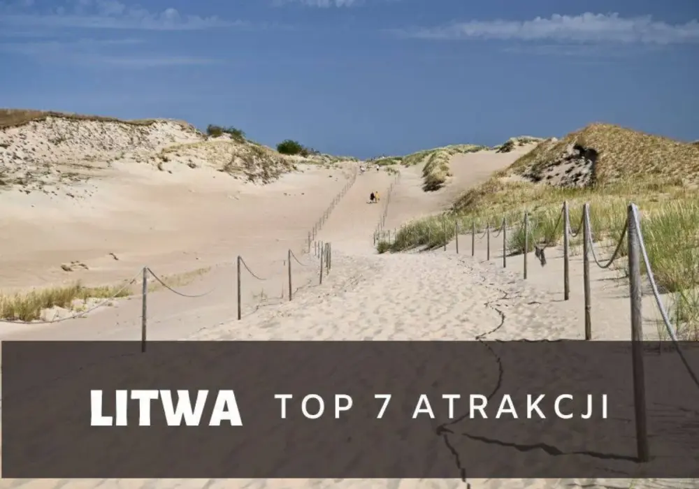 Litwa - Co zobaczyć i jak zaplanować idealną trasę 2-7 dni