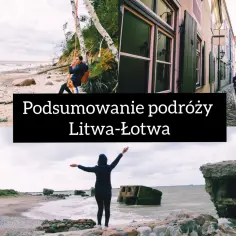 Podsumowanie podróży po Litwie i Łotwie. Zobaczysz tu plaże, urokliwe uliczki i bunkry.