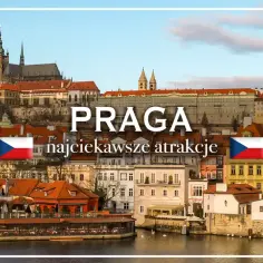 Praga: plan zwiedzania najciekawszych atrakcji. Widok na zamek i kolorowe kamienice nad Wełtawą.