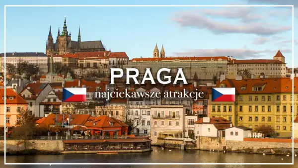 Jak zaplanować zwiedzanie Pragi - Gotowe trasy na 1, 2 i 3 dni
